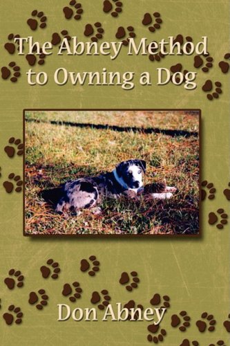 Abney Method to Owning a Dog [Hardcover]