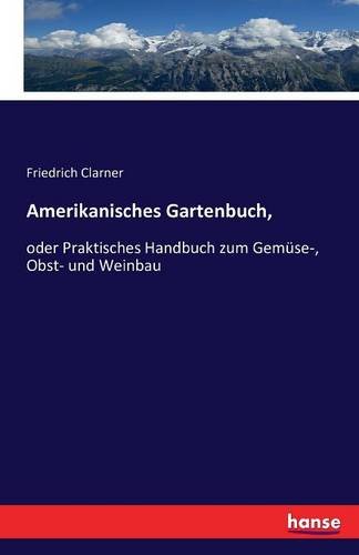 Amerikanisches Gartenbuch, (german Edition) [Paperback]
