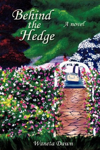 Behind the Hedge [Hardcover]