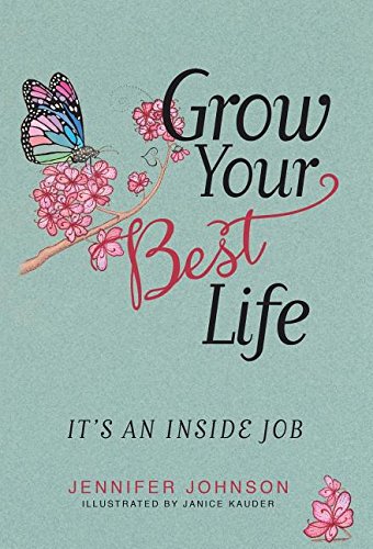 Grow Your Best Life It's An Inside Job [Hardcover]