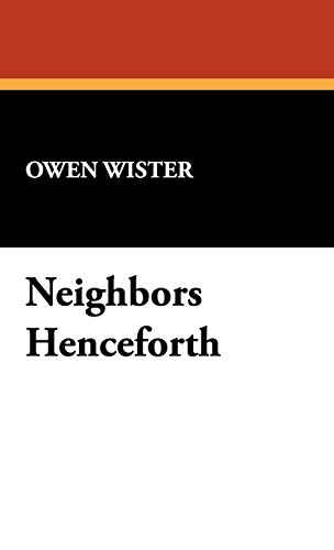 Neighbors Henceforth [Hardcover]