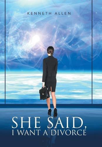 She Said, I Want A Divorce [Hardcover]