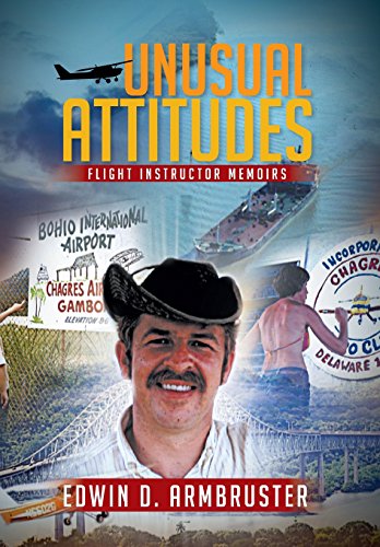 Unusual Attitudes  Flight Instructor Memoirs [Hardcover]