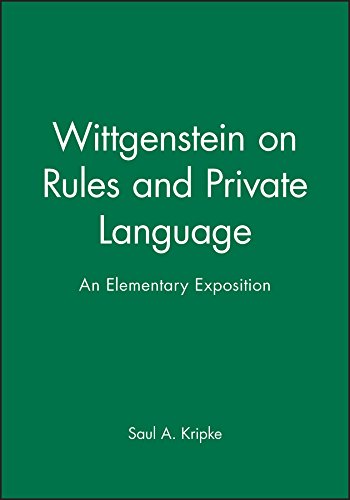 Wittgenstein on Rules and Private Language  An Elementary Exposition [Paperback]