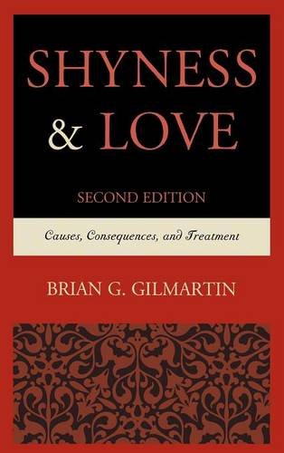 Shyness &amp Love Causes, Consequences, and Treatment [Hardcover]