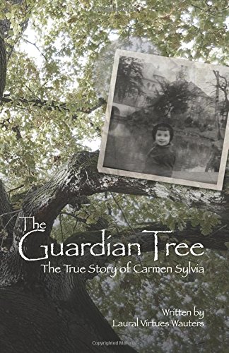 The Guardian Tree The True Story Of Carmen Sylvia [Paperback]