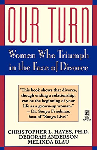 Our Turn Women Who Triumph in the Face of Divorce [Paperback]