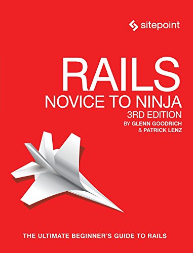 Rails Novice to Ninja Build Your Own Ruby on Rails Website [Paperback]