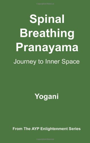 Spinal Breathing Pranayama - Journey To Inner Space [Paperback]