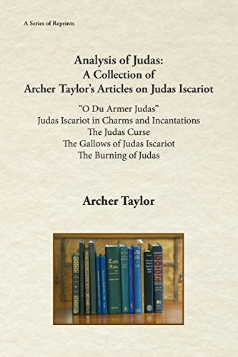 Analysis of Judas  A Collection of Archer Taylors Articles on Judas Iscariot [Paperback]