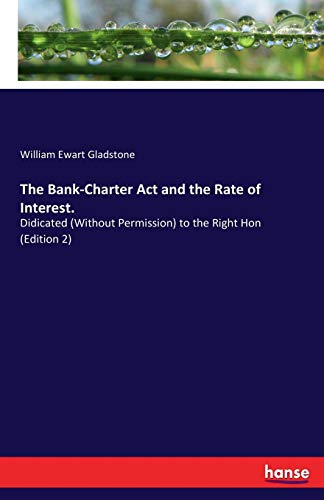 Bank-Charter ACT and the Rate of Interest [Paperback]