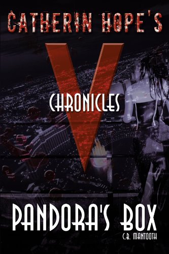 Catherin Hope's V Chronicles  Pandora's Box [Paperback]