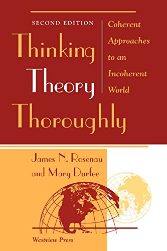 Thinking Theory Thoroughly Coherent Approaches To An Incoherent World [Paperback]