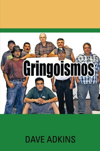 Gringoismos  Bilingual Essays in English and Spanish [Paperback]