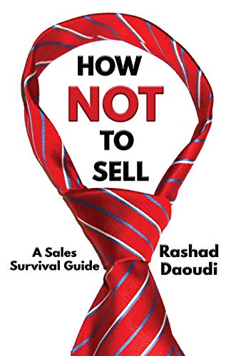 How Not To Sell A Sales Survival Guide [Paperback]