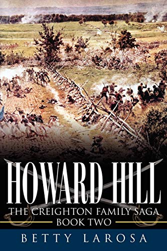 Howard Hill The Creighton Family Saga-Book Two [Paperback]