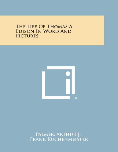 Life of Thomas A. Edison in Word and Pictures [Paperback]
