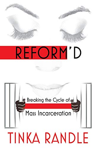 Reform'd  Breaking the Cycle of Mass Incarceration [Paperback]