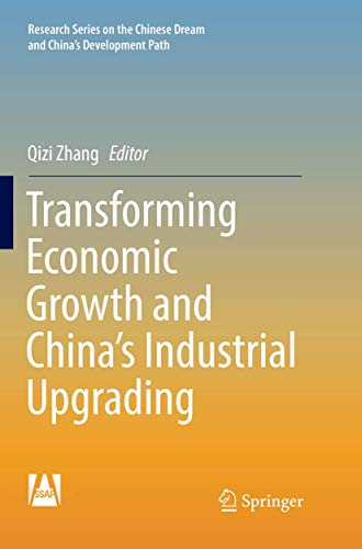 Transforming Economic Growth and Chinas Industrial Upgrading [Paperback]