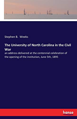 University of North Carolina in the Civil War [Paperback]