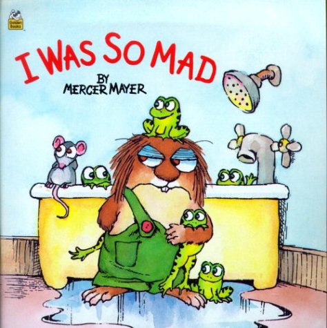 I Was So Mad (Little Critter) [Paperback]