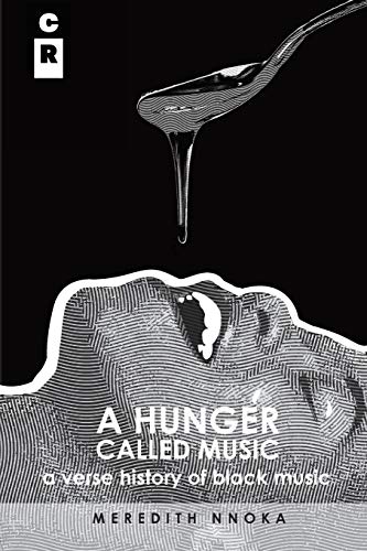 A Hunger Called Music (A Verse History Of Black Music) [Paperback]