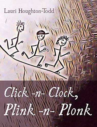 Click -N- Clock, Plink -n- Plonk [Hardcover]