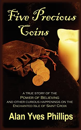 Five Precious Coins Chronicles Of A Seven Seas Expatriate [Paperback]