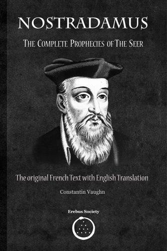 Nostradamus  The Complete Prophecies of the Seer [Paperback]