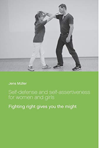Self-Defense and Self-Assertiveness for Women and Girls [Paperback]