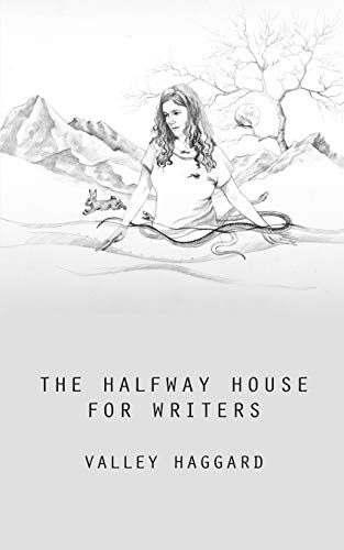The Halfway House For Writers [Paperback]