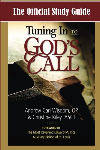 The Official Study Guide For Tuning In To God's Call [Paperback]