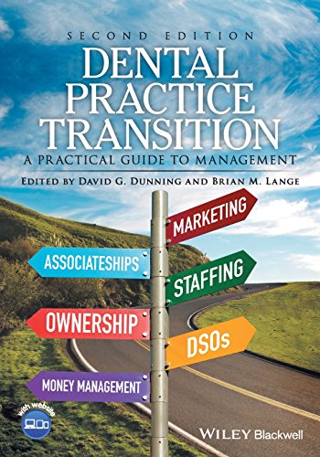 Dental Practice Transition A Practical Guide to Management [Paperback]