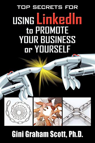 Top Secrets For Using Linkedin To Promote Your Business Or Yourself [Paperback]