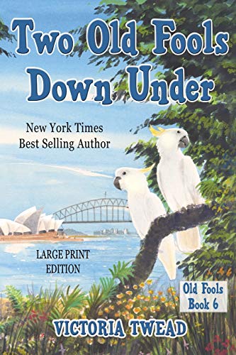 Two Old Fools Down Under - LARGE PRINT [Paperback]
