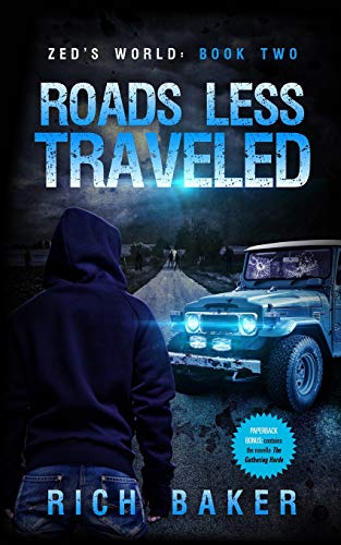 Zed's World Book Two  Roads Less Traveled [Paperback]