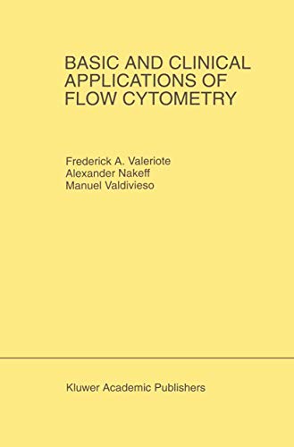 Basic and Clinical Applications of Flow Cytometry Proceeding of the 24th Annual [Hardcover]