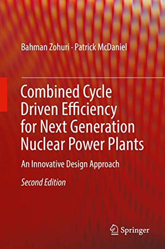 Combined Cycle Driven Efficiency for Next Generation Nuclear Power Plants An In [Hardcover]