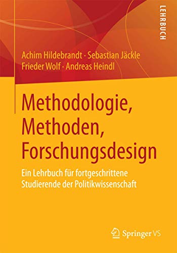 Methodologie, Methoden, Forschungsdesign Ein Lehrbuch fr fortgeschrittene Stud [Paperback]