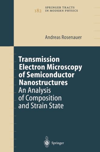 Transmission Electron Microscopy of Semiconductor Nanostructures An Analysis of [Paperback]