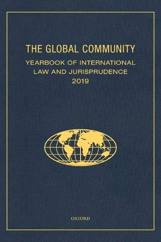 The Global Community Yearbook of International Law and Jurisprudence 2019 [Hardcover]