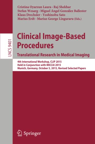 Clinical Image-Based Procedures. Translational Research in Medical Imaging 4th  [Paperback]