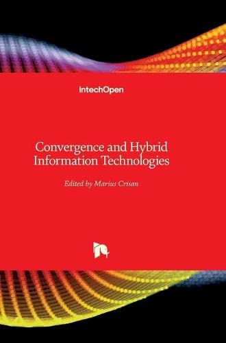 Convergence And Hybrid Information Technologies