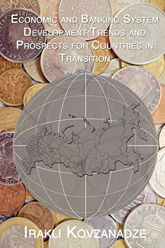 Economic and Banking System Development Trends and Prospects for Countries in Tr [Paperback]