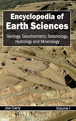 Encyclopedia of Earth Sciences Volume I (Geology, Geochemistry, Seismology, Hyd [Hardcover]