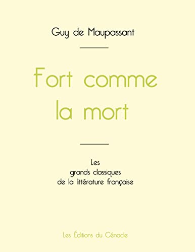 Fort Comme La Mort De Maupassant (Edition Grand Format)