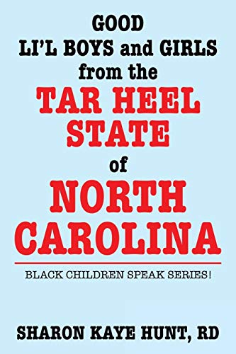 Good Lil' Boys and Girls from the Tar Heel State of North Carolina  Black Child [Paperback]