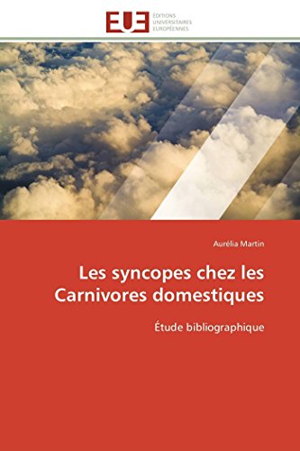 Les Syncopes Chez Les Carnivores Domestiques tude Bibliographique (french Edit [Paperback]
