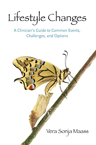Lifestyle Changes A Clinician's Guide to Common Events, Challenges, and Options [Paperback]