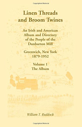 Linen Threads And Broom Twines An Irish And American Album And Directory Of The [Paperback]